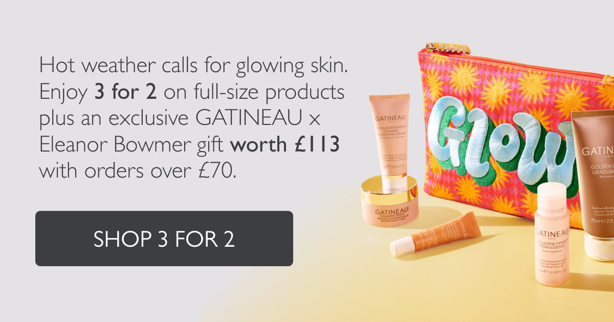 Hot weather calls for glowing skin. Enjoy 3 for 2 on full-size products plus an exclusive GATINEAU x Eleanor Bowmer gift worth £113 with orders over £70.