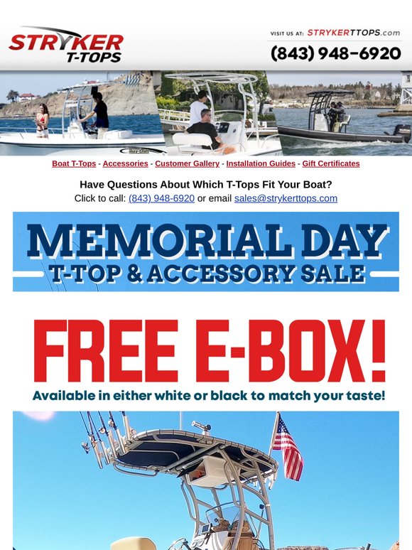 All Stryker T-Tops & Accessories with Extended Memorial Day Specials...
