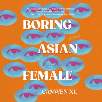 Boring Asian Female by Canwen Xu