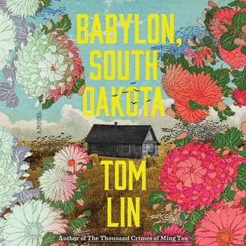 Babylon, South Dakota by Tom Lin