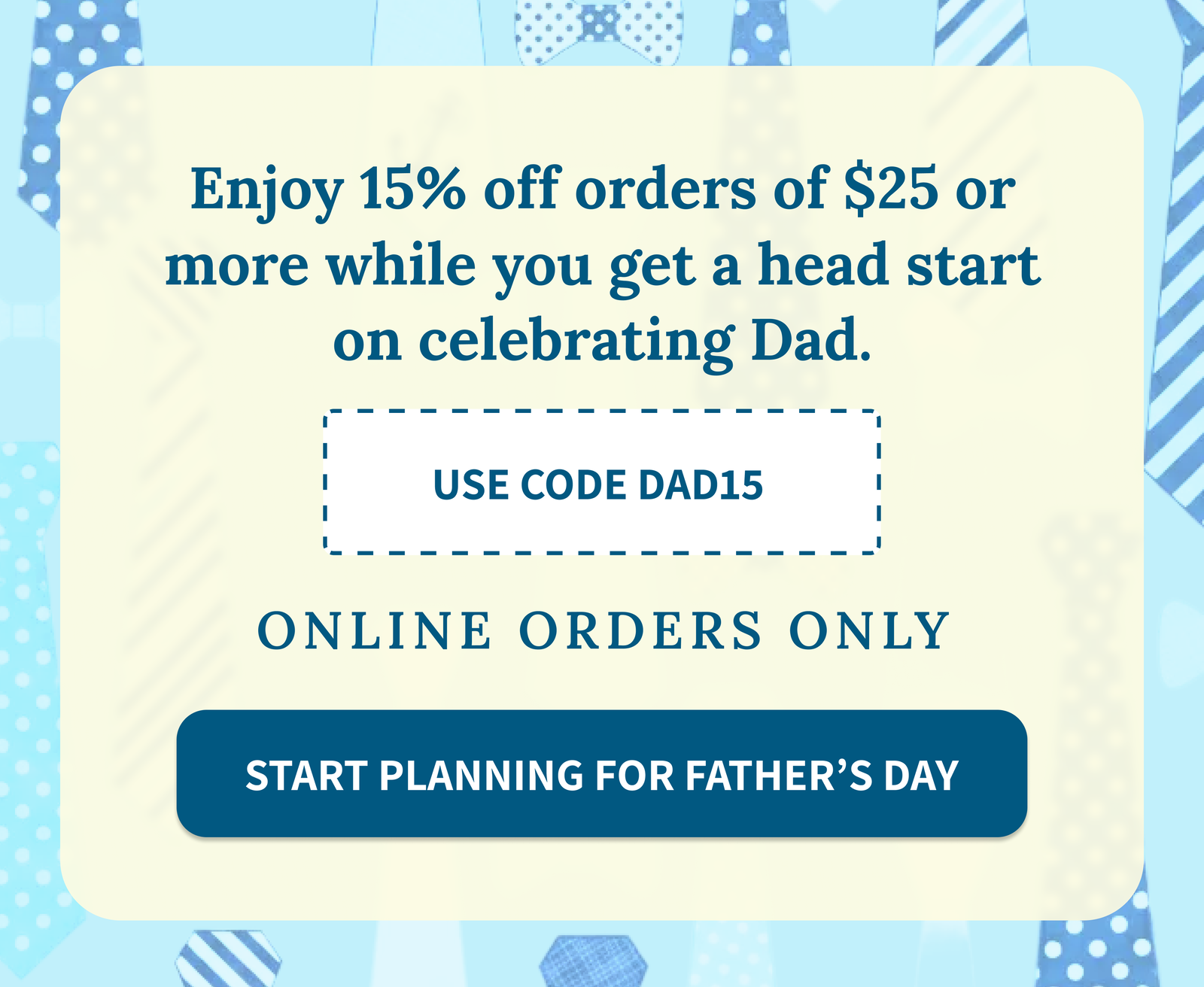  Start planning for Father’s Day