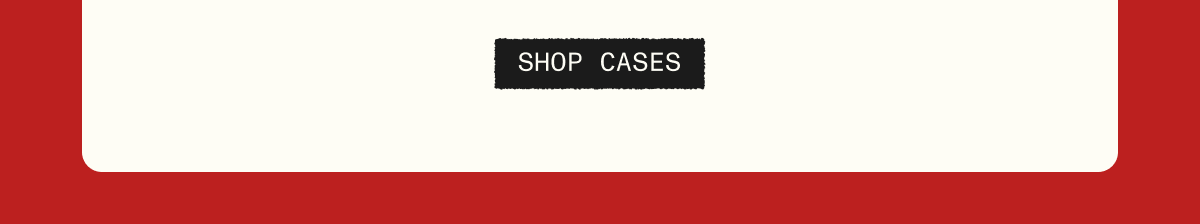 50% Off Semi-Annual Case Specials
