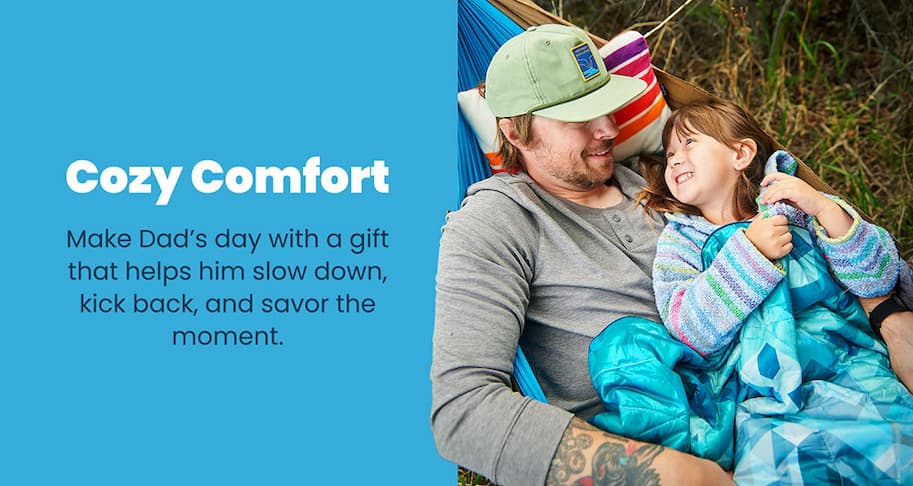 Make Dad's day with a gift that helps him slow, kick back, and savor the moment.