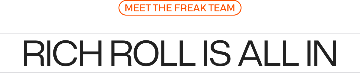 Meet the Freak Team – Rich Roll Is All In