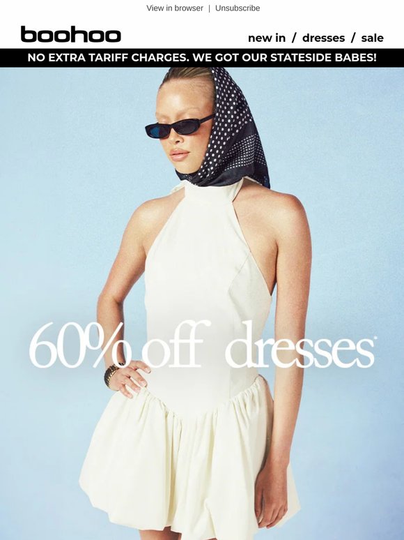 60% off dresses* 👗