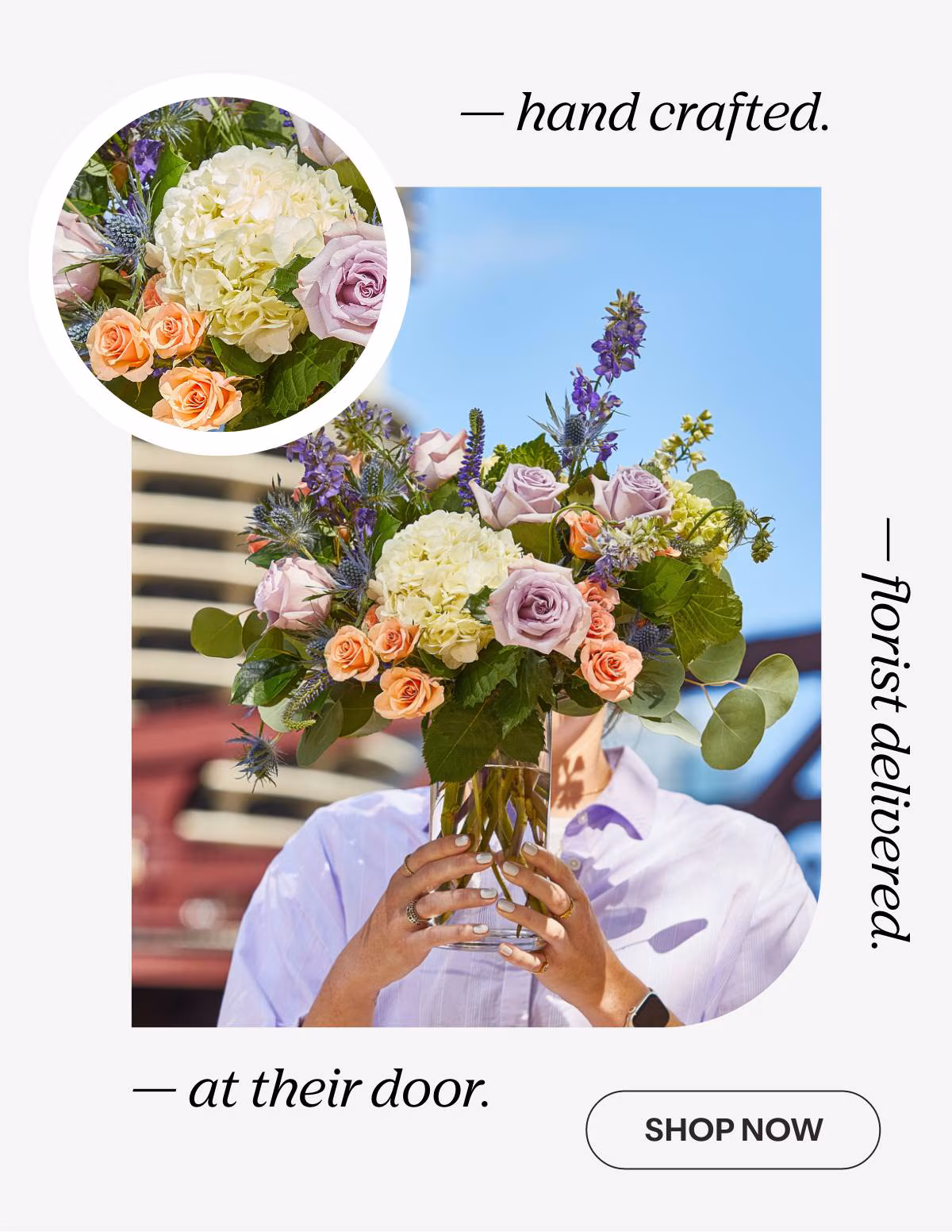hand crafted. florist delivered. at their door. - SHOP NOW »