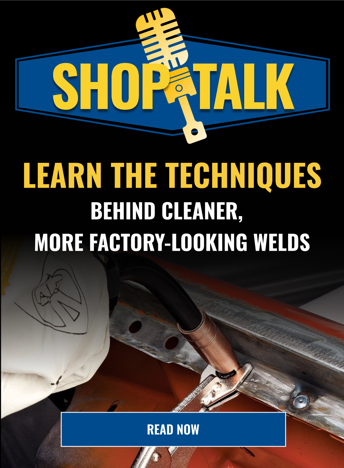 Learn the techniques behind cleaner, more factory-looking welds - read now 