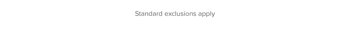 Standard exclusions apply