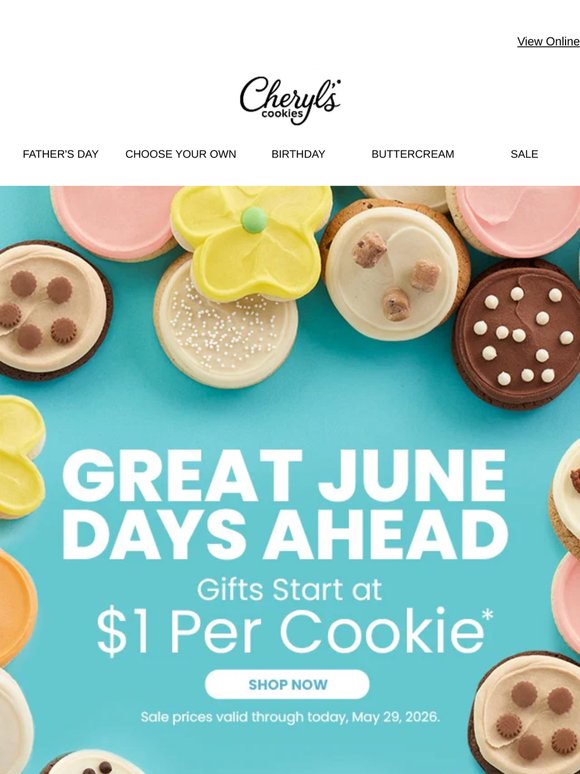 Ends today! Gifts starting at $1 per cookie.