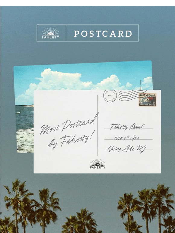 Meet Postcard by Faherty