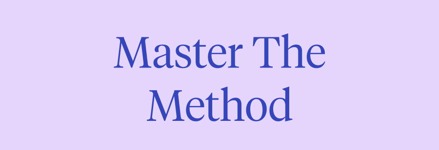 Master The Method 