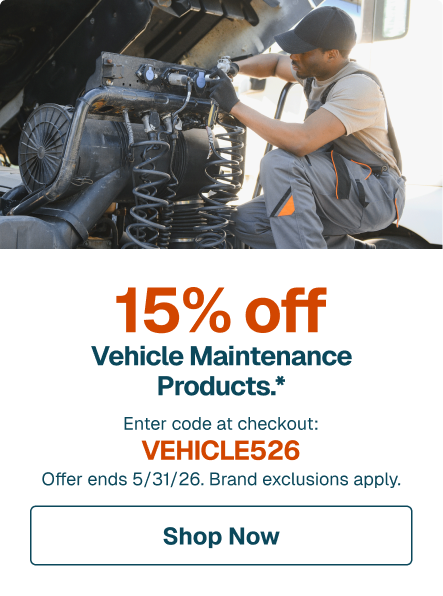 15% off Vehicle Maintenance Products.* Enter code at checkout: VEHICLE526