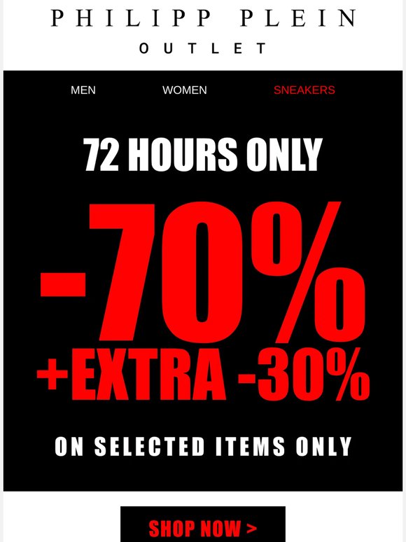 72 HOURS ONLY 💥 Up to 70% Off + Extra 30%