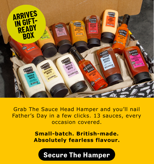 Grab The Sauce Head Hamper and you’ll nail Father’s Day in a few clicks. 13 sauces, every occasion covered.