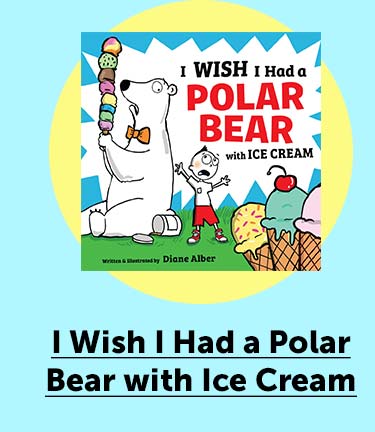 I Wish I Had a Polar Bear with Ice Cream