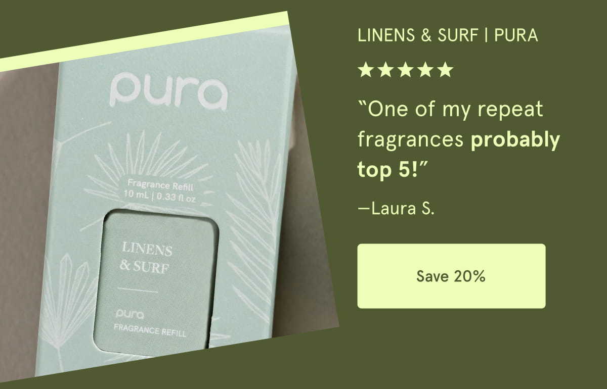 Linens & Surf | Pura | “One of my repeat fragrances probably top 5!” —Laura S. | Save 20%