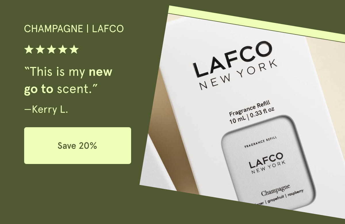Champagne | LAFCO | “This is my new go to scent.” —Kerry L. | Save 20%