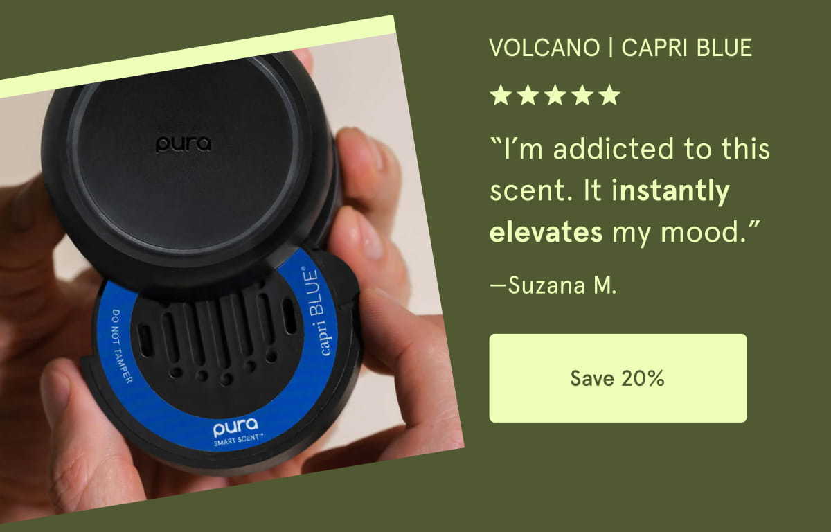 Volcano | Capri Blue | “I’m addicted to this scent. It instantly elevates my mood.” —Suzana M. | Save 20%