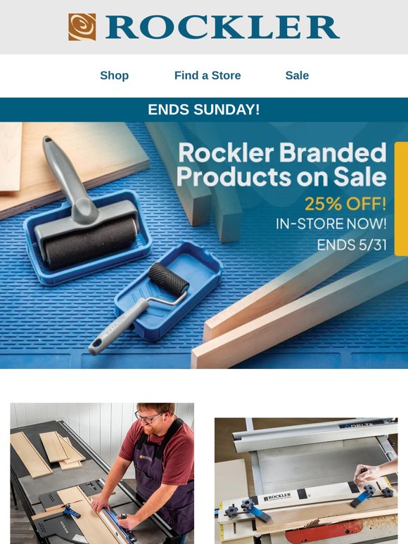 Last Weekend to Save 25% on Rockler Products at Your Local Rockler Store!