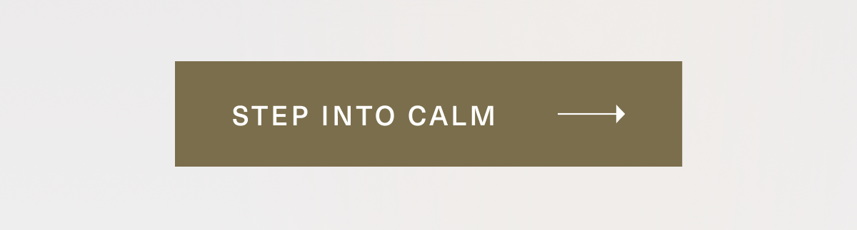 Step Into Calm