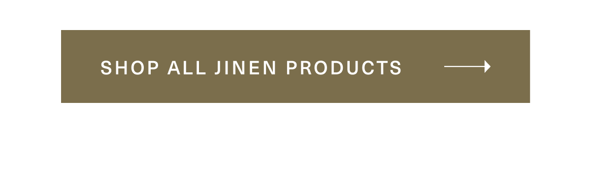 Shop All Jinen Products