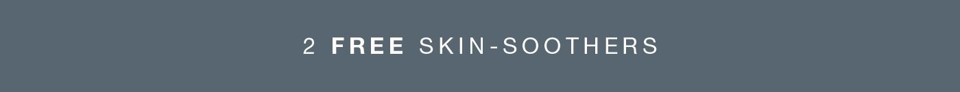 2 free skin-smoothers