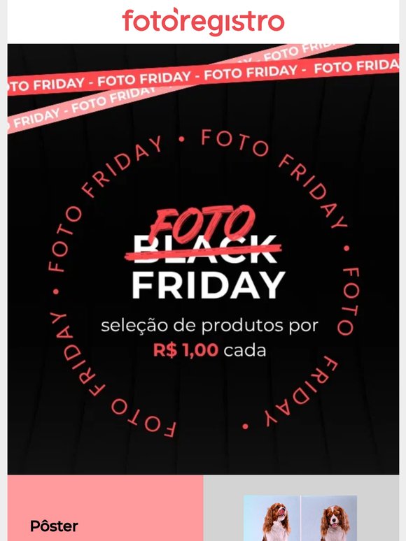 FOTO FRIDAY 💥 TUDO POR R$1