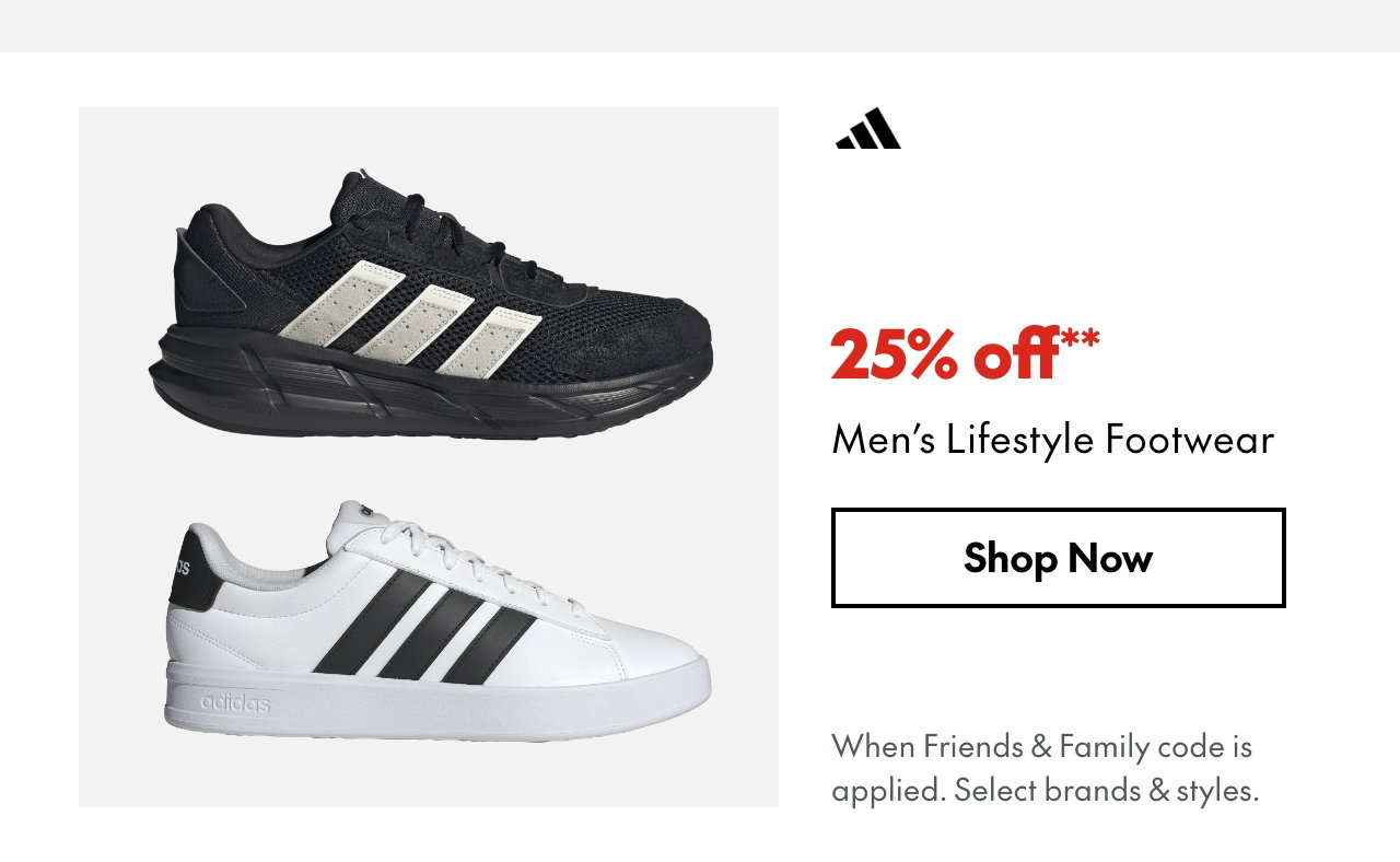 25% off* Men’s Lifestyle Footwear
*When Friends & Family code is applied. Select brands & styles.  