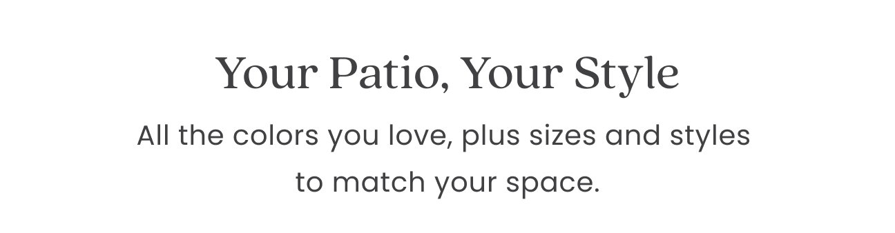Your Patio, Your Style