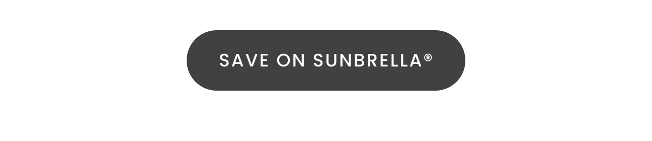 Save on sunbrella