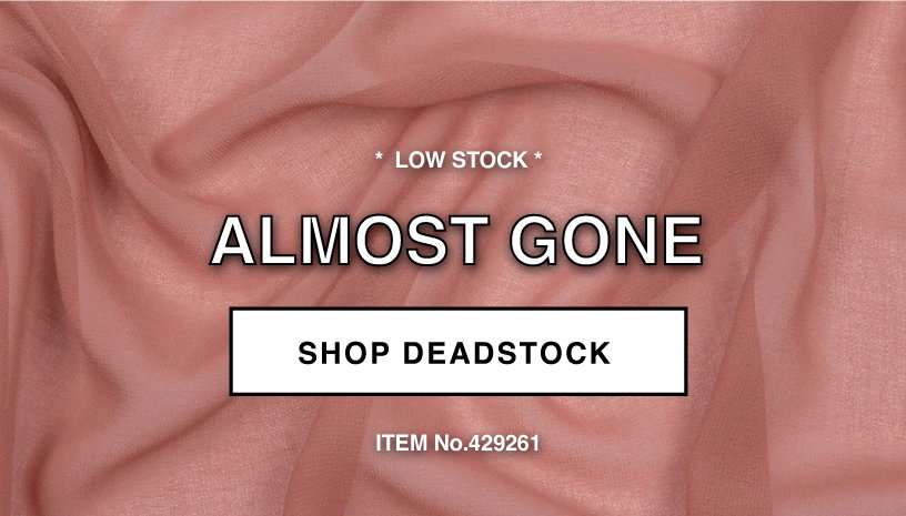 SHOP LOW STOCK DEADSTOCK