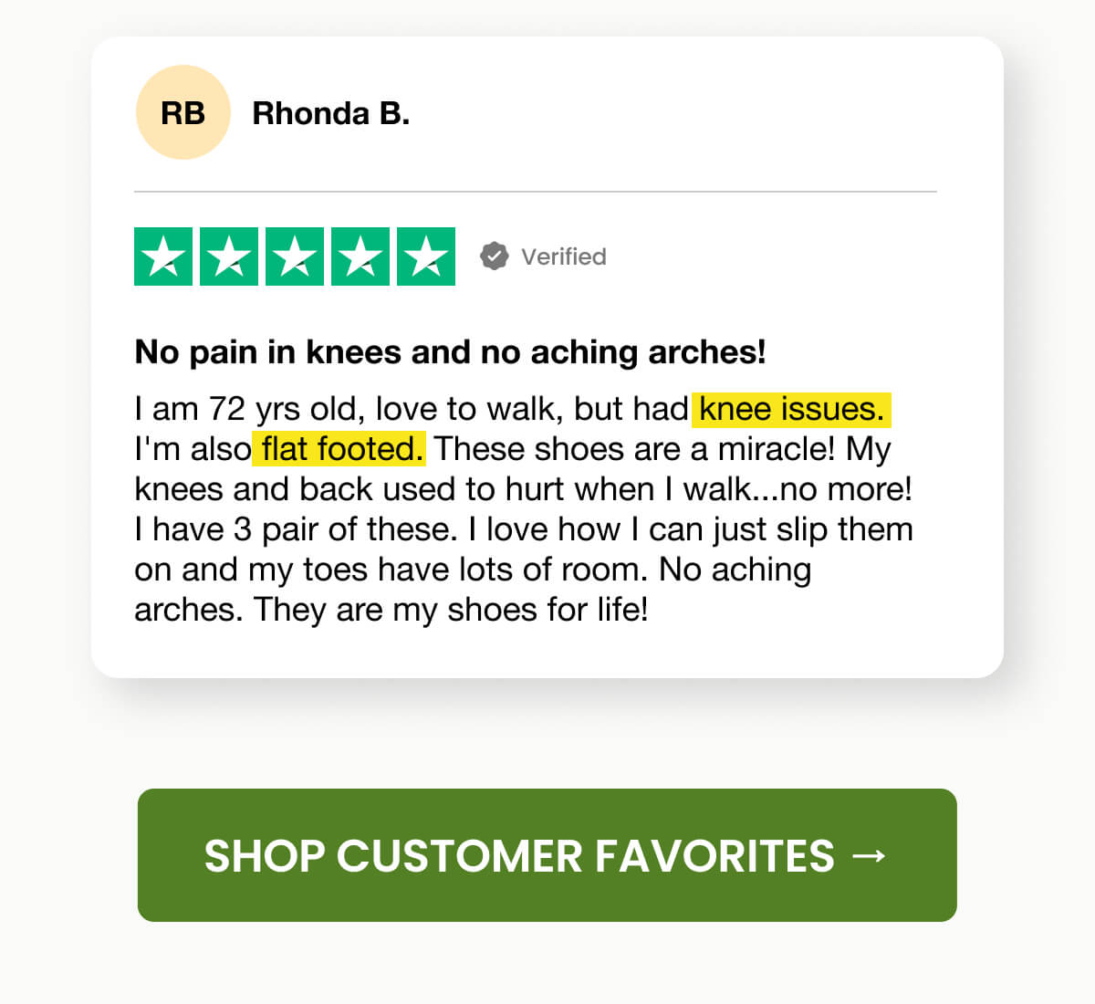No pain in knees and no aching arches!