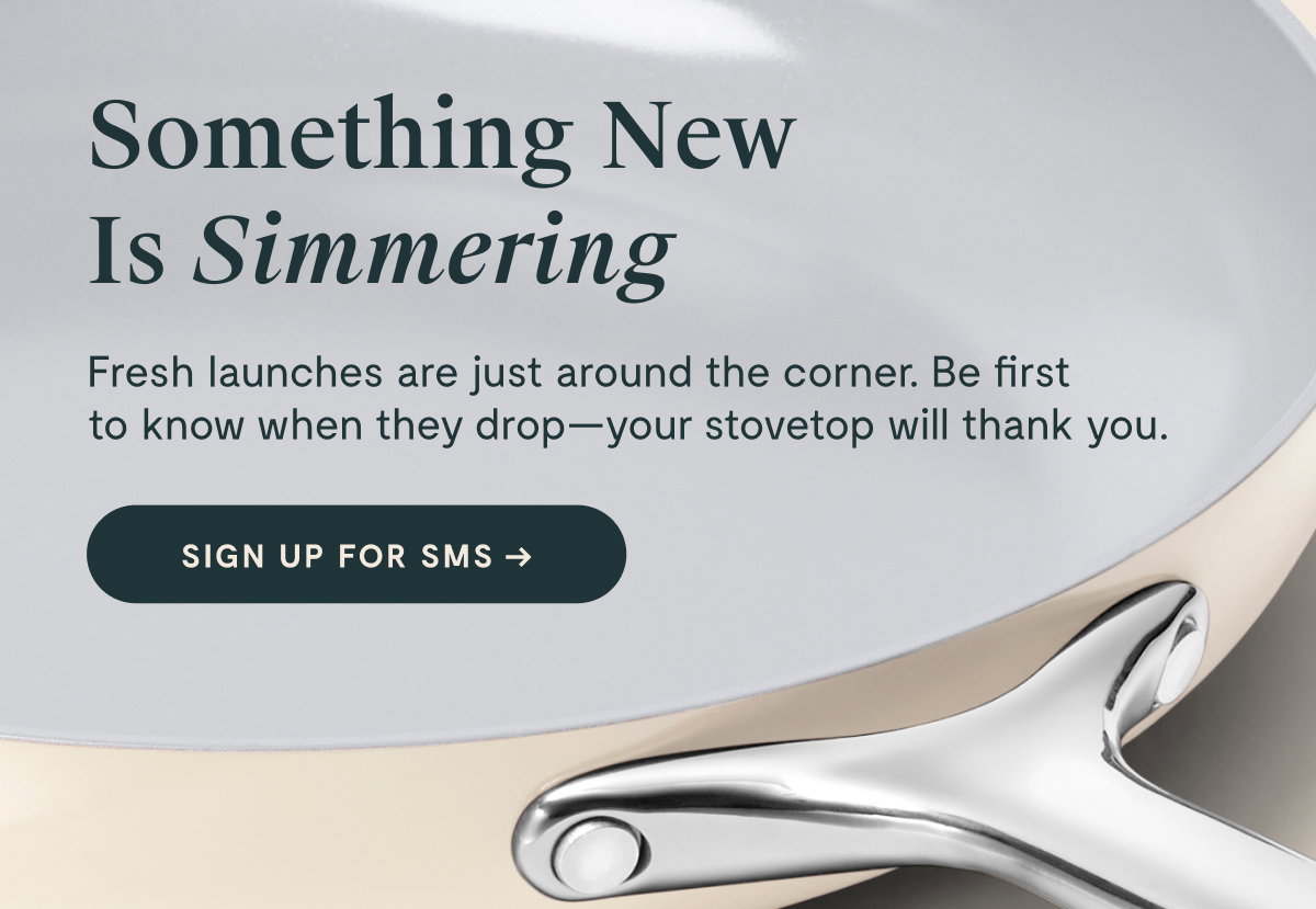 Something New Is Simmering | Sign Up For SMS 