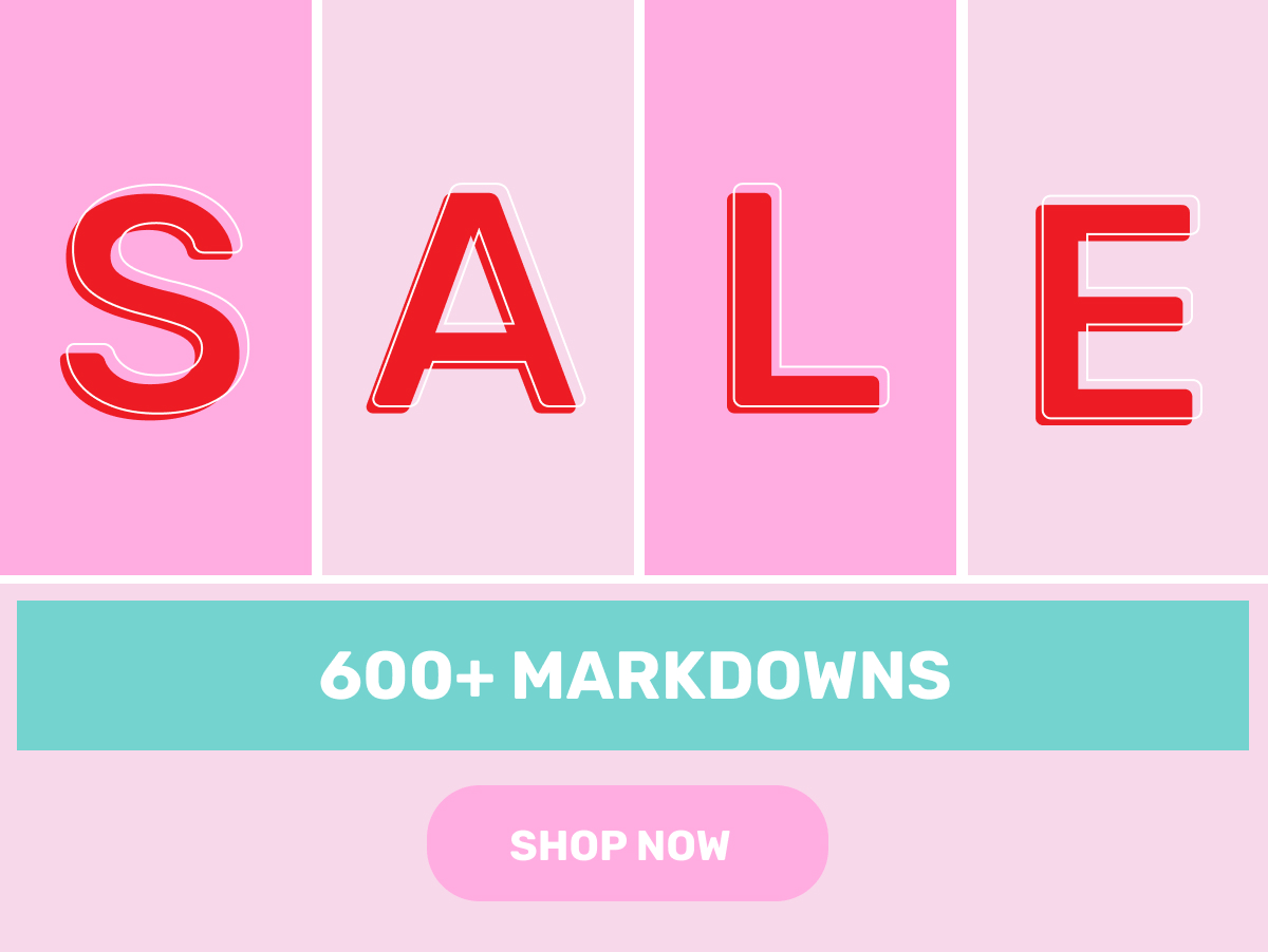 600+ Markdowns - Shop Now