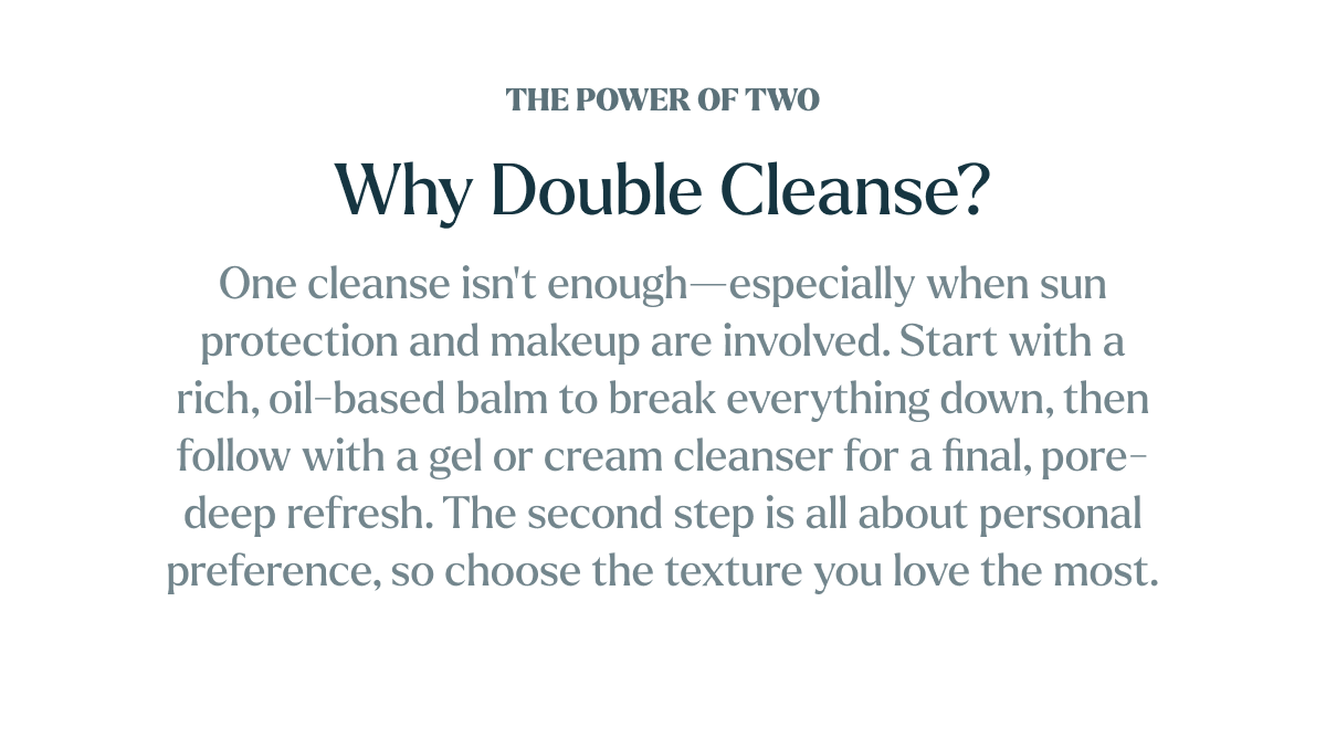 Why Double Cleanse?