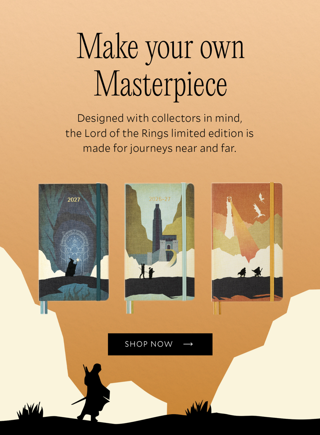 Text: Make your own masterpiece. Designed with collector's in mind, the Lord of the Rings limited edition is made for journeys near and far