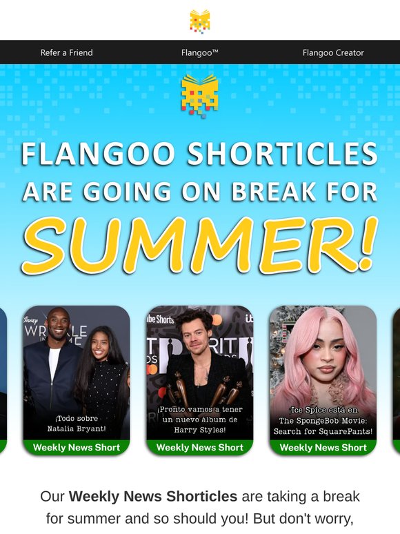 The Flangoo Weekly Shorticles Are on Break for Summer!