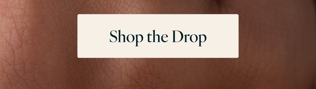 Shop the Drop