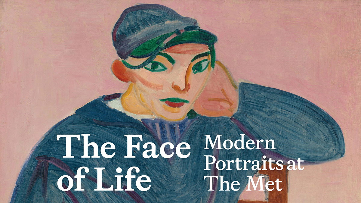 The Face of Life: Modern Portraits at The Met