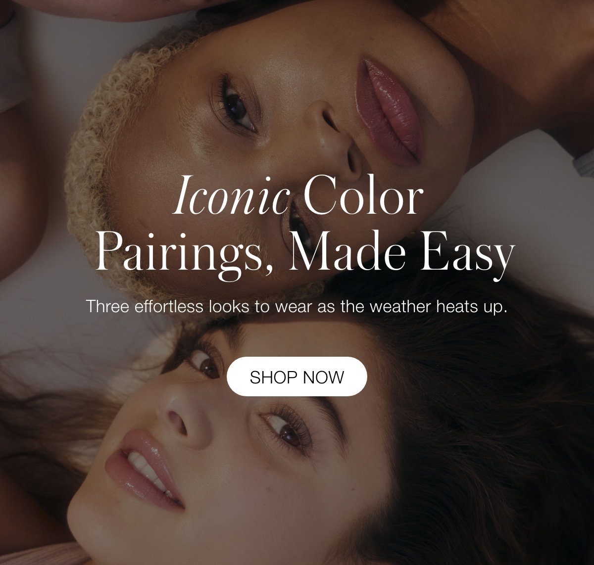 Two products. Two shades. Three effortless looks to wear as the weather heats up.