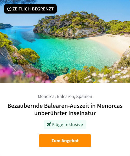 Bezaubernde Balearen-Auszeit in Menorcas unberührter Inselnatur