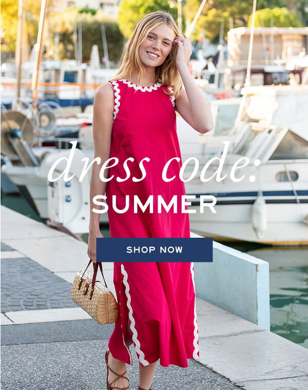 Dress Code: Summer - Shop now