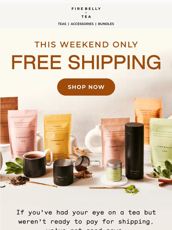🍵 Free Shipping, This Weekend Only