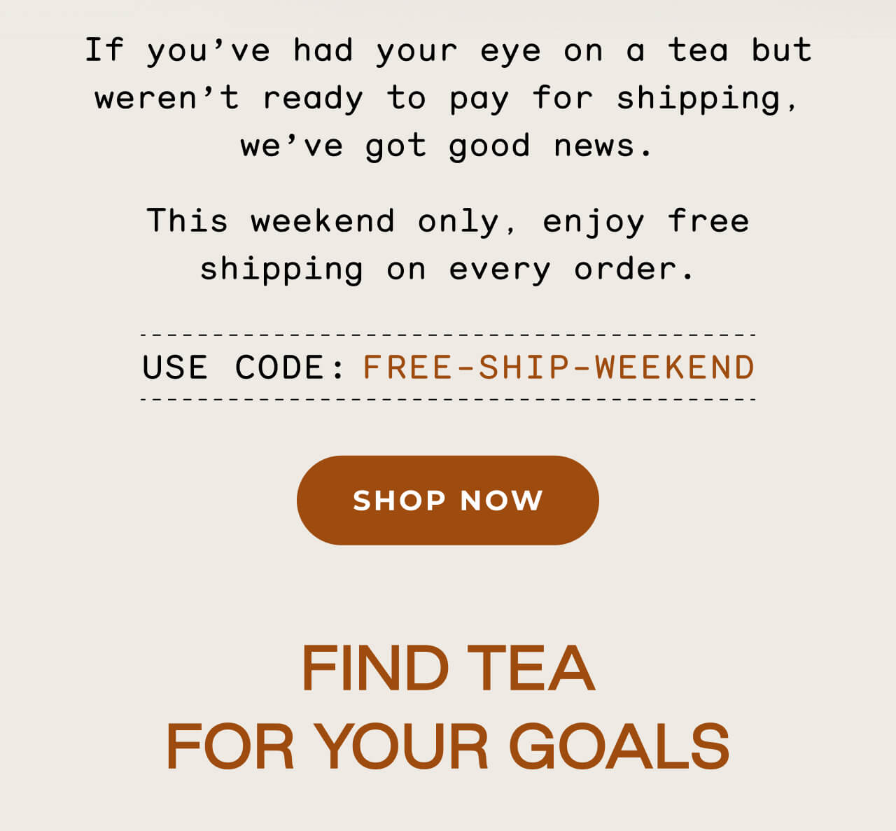 Use code: FREE-SHIP-WEEKEND