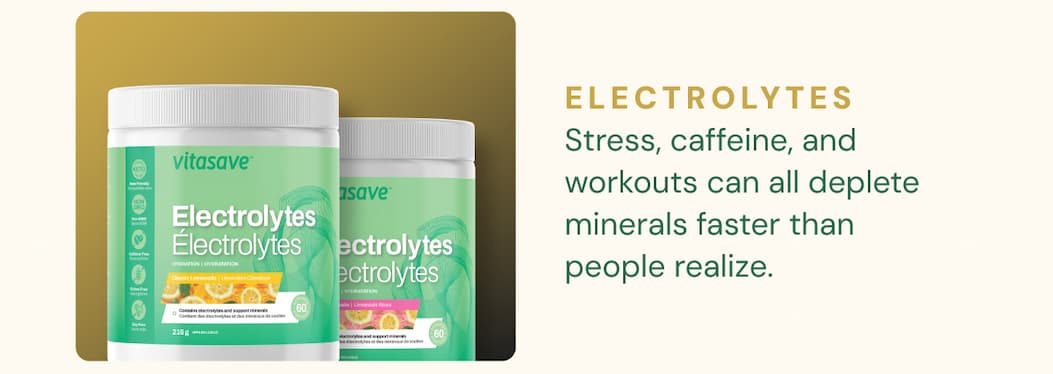 Electrolytes: Stress, caffeine, and workouts can all deplete minerals faster than people realize.