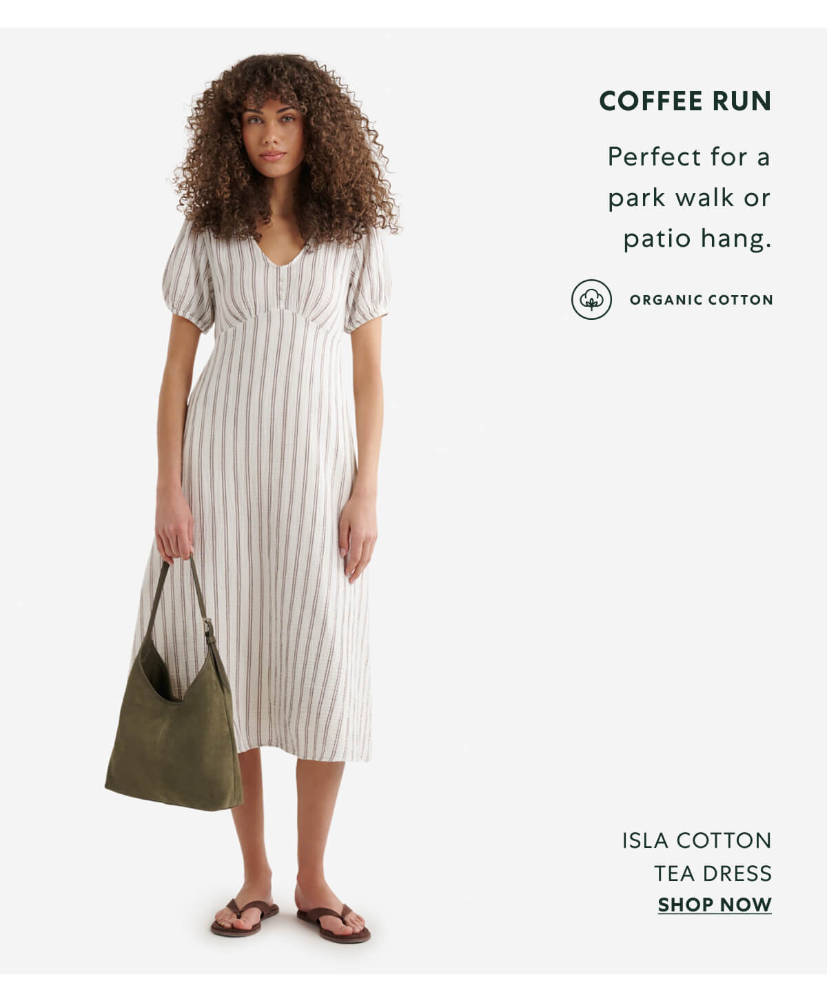 COFFEE RUN  -  Perfect for a park walk or patio hang.  -  ISLA COTTON TEA DRESS