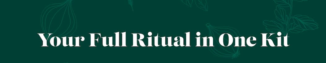 Your Full Ritual in One Kit
