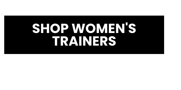 SHOP WOMEN'S TRAINERS