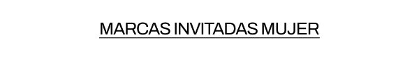 MARCAS INVITADAS MUJER