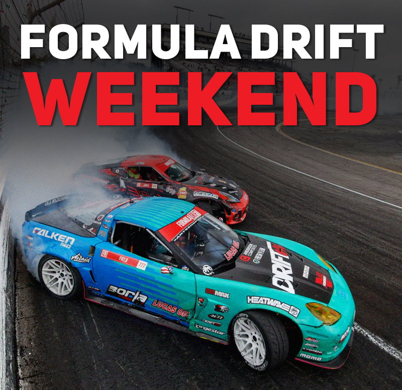 FORMULA DRIFT WEEKEND